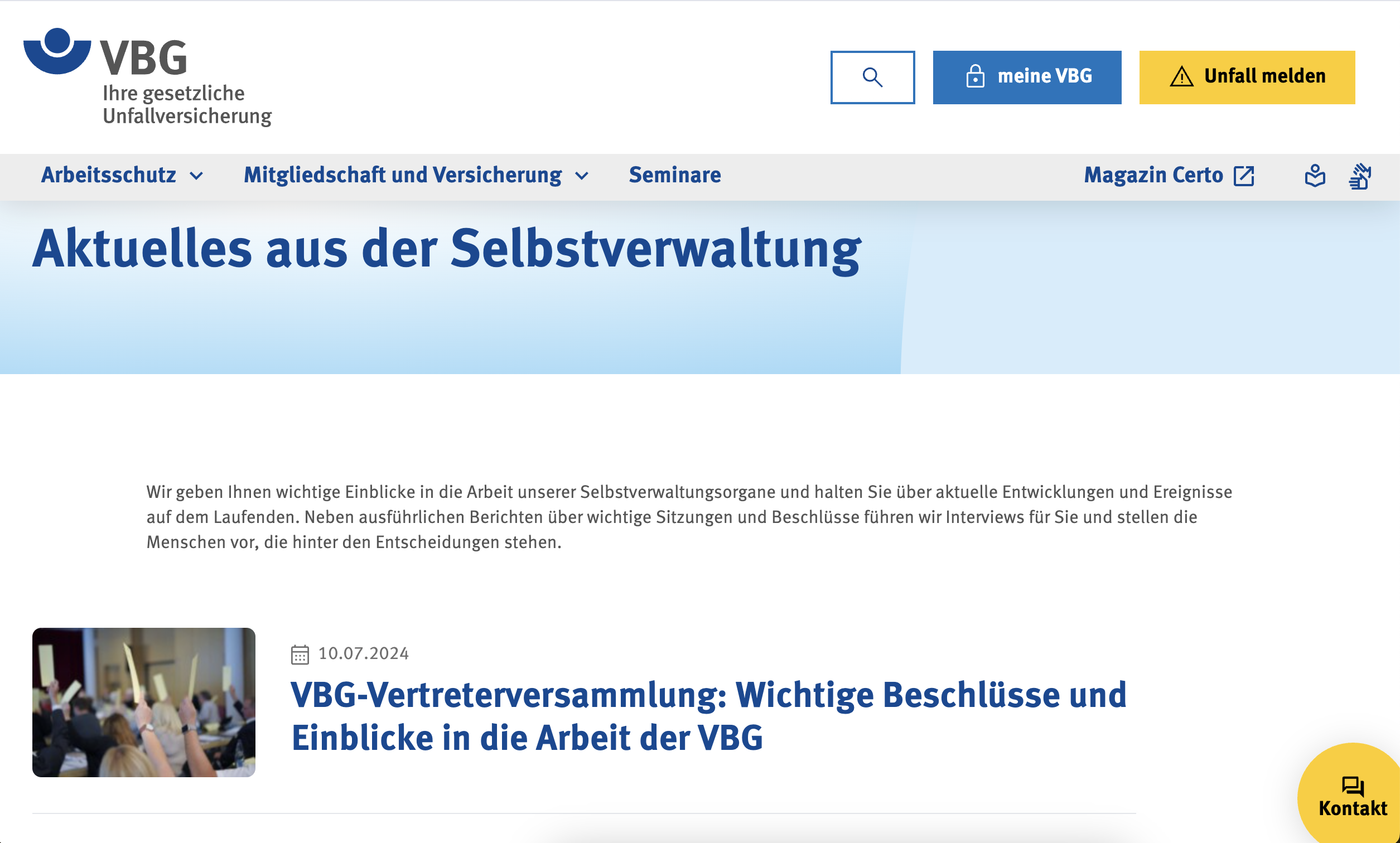 Wer sich für die Aufgaben und Entscheidungen der VBG-Selbstverwahltung interessiert, findet Antworten auf dem VBG-Puls-Blog.